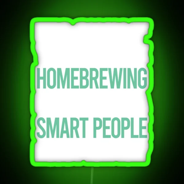 Smart People Hobby Homebrewing Homebrew RGB Neon Sign