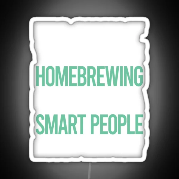 Smart People Hobby Homebrewing Homebrew RGB Neon Sign