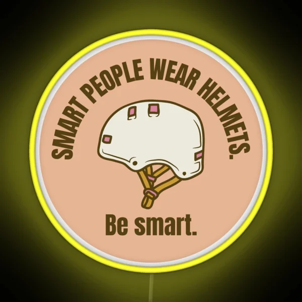 Smart People Wear Helmets RGB Neon Sign