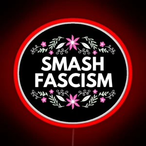 Smash Fascism RGB Neon Sign