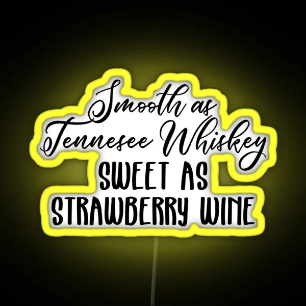 Smooth As Tennessee Whiskey RGB Neon Sign