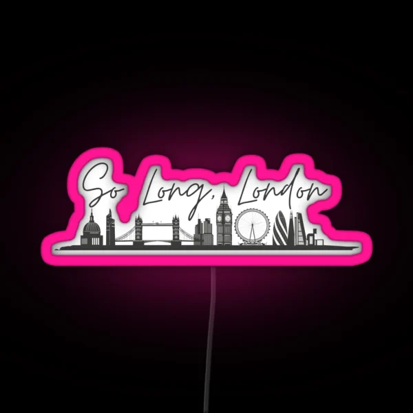 So Long London The Tortured Poets Department Taylor RGB Neon Sign