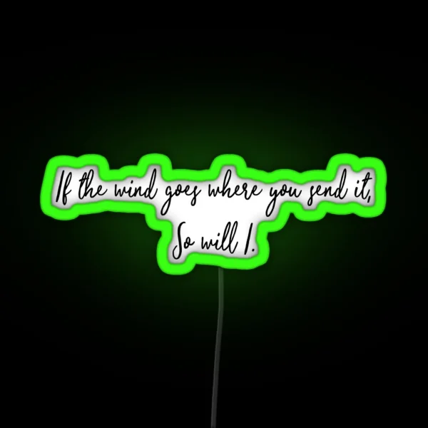 So Will I RGB Neon Sign