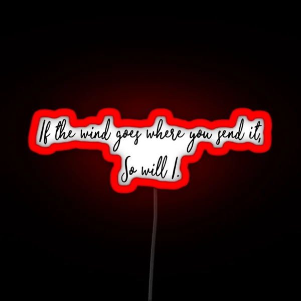 So Will I RGB Neon Sign