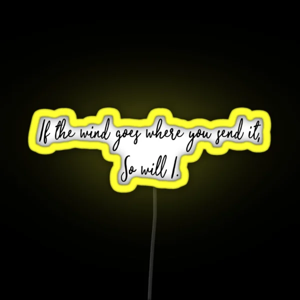 So Will I RGB Neon Sign