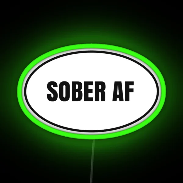 Sober AF RGB Neon Sign