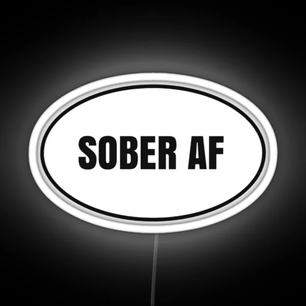 Sober AF RGB Neon Sign