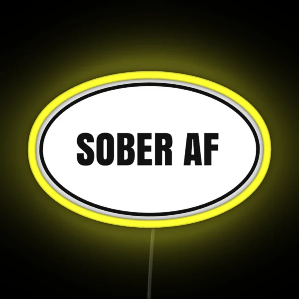 Sober AF RGB Neon Sign