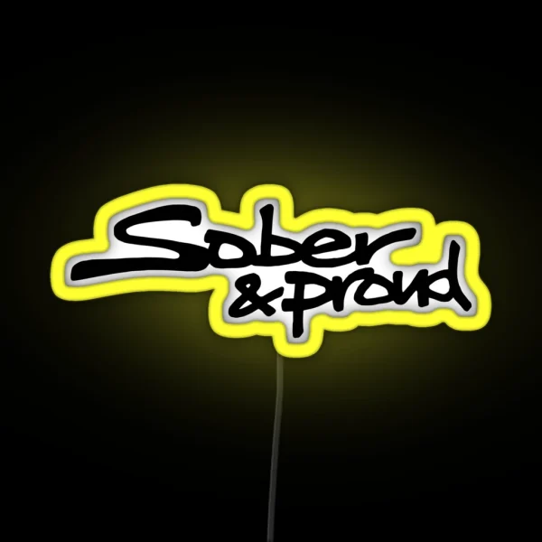 Sober And Proud Graffiti RGB Neon Sign
