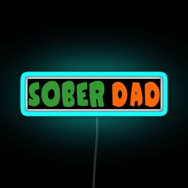 Sober Dad RGB Neon Sign