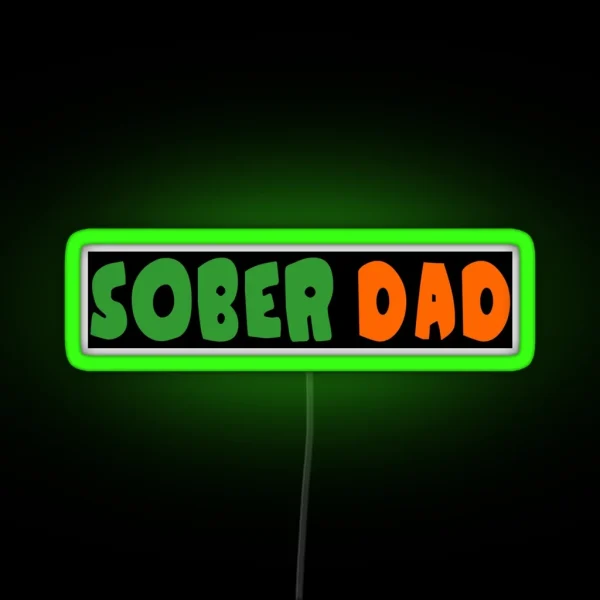 Sober Dad RGB Neon Sign