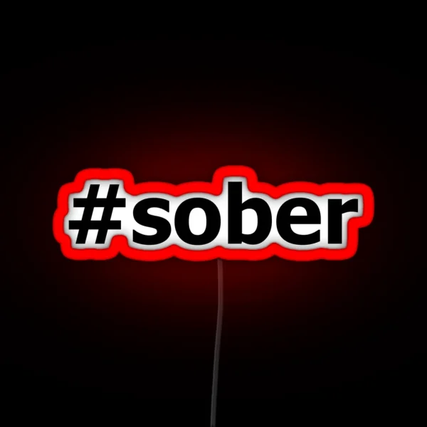 Sober Design For Those In Recovery From Addiction Black RGB Neon Sign