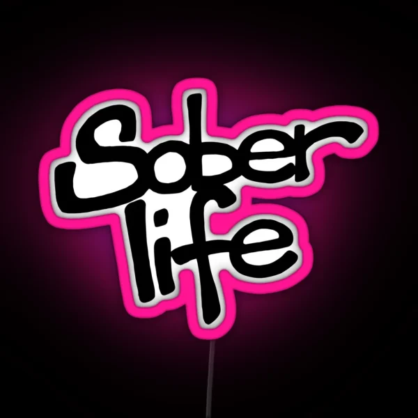 Sober Life Graffiti Tag RGB Neon Sign