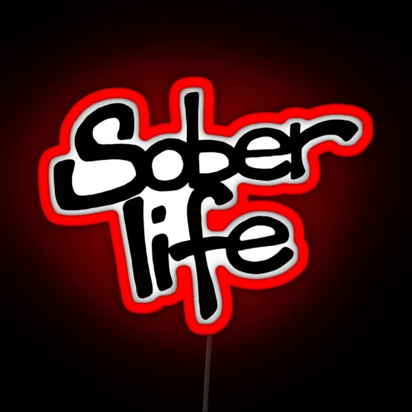 Sober Life Graffiti Tag RGB Neon Sign