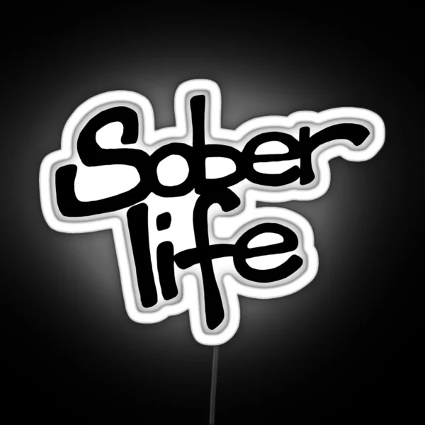 Sober Life Graffiti Tag RGB Neon Sign
