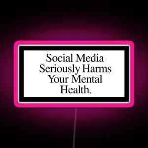 Social Media Led Harms Your Mental Health RGB Neon Sign