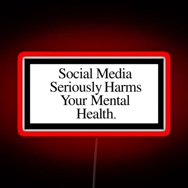 Social Media Led Harms Your Mental Health RGB Neon Sign