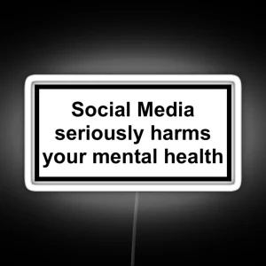 Social Media Seriously Harms Your Mental Health RGB Neon Sign