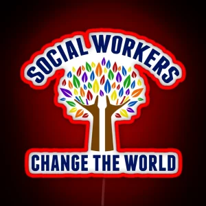 Social Work Inspirational Quote RGB Neon Sign