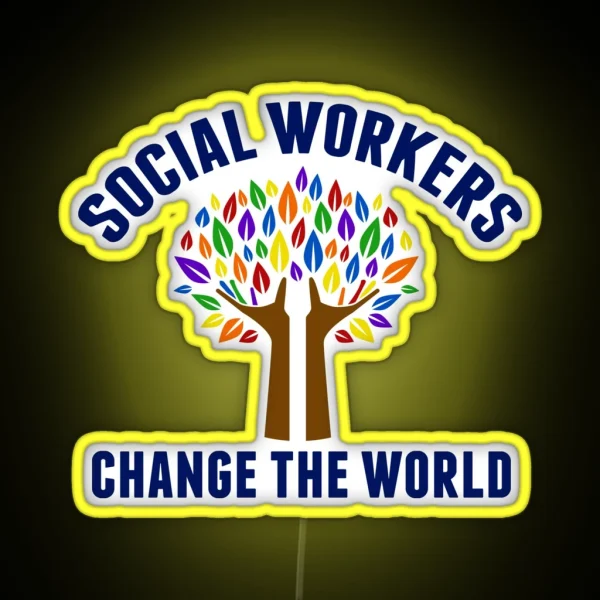 Social Work Inspirational Quote RGB Neon Sign