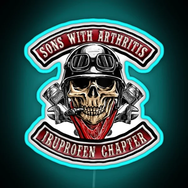Sons With Arthritis Ibuprofen Chapter Funny RGB Neon Sign