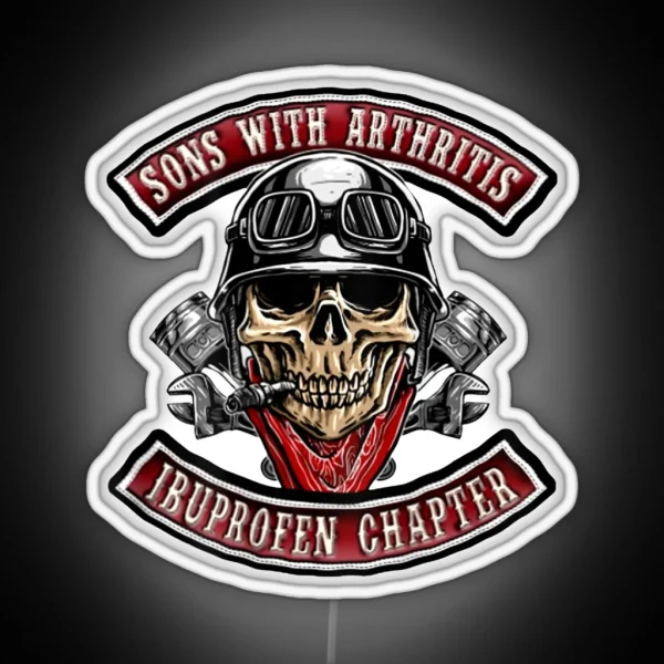 Sons With Arthritis Ibuprofen Chapter Funny RGB Neon Sign