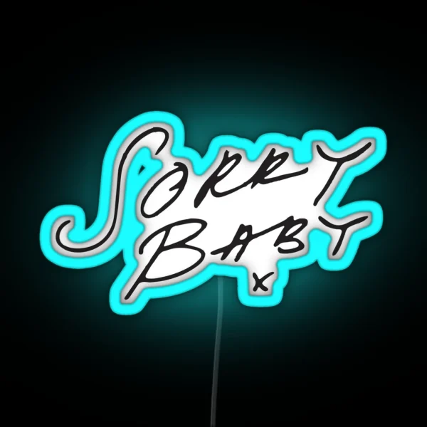 Sorry Baby X Black RGB Neon Sign