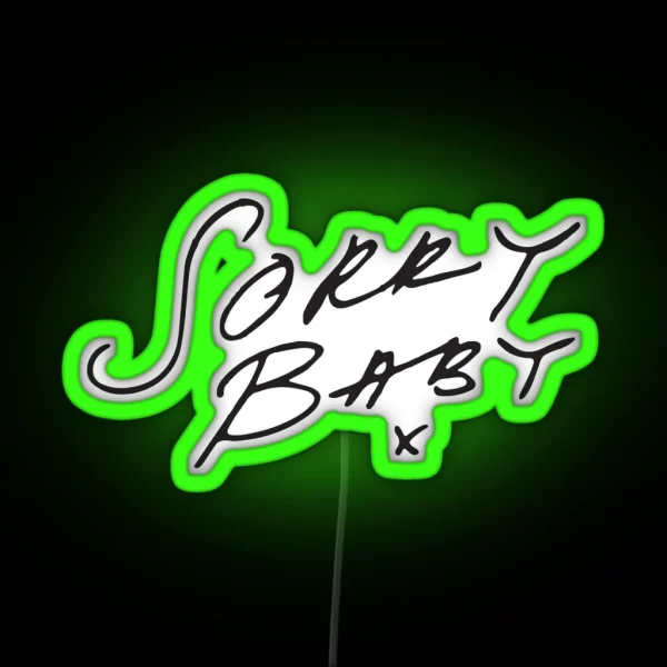 Sorry Baby X Black RGB Neon Sign
