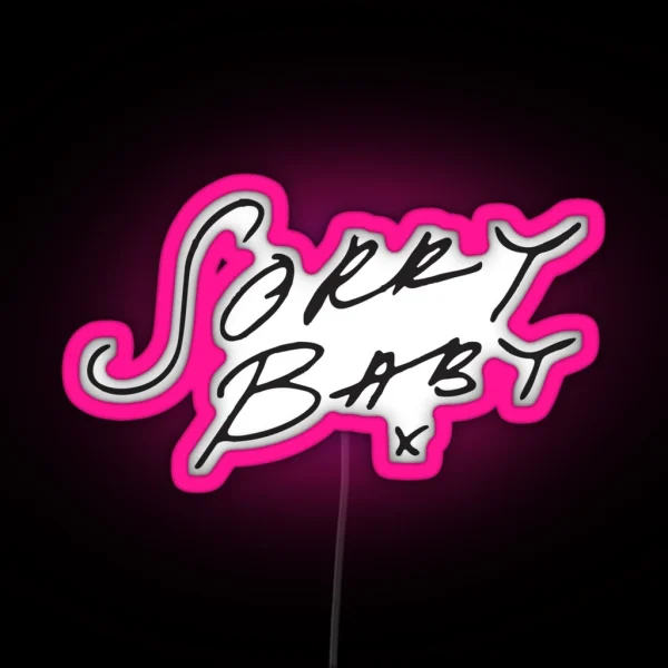 Sorry Baby X Black RGB Neon Sign