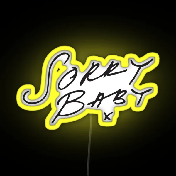 Sorry Baby X Black RGB Neon Sign