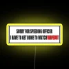 Fun and colorful warning LED sign for traffic safety humor.