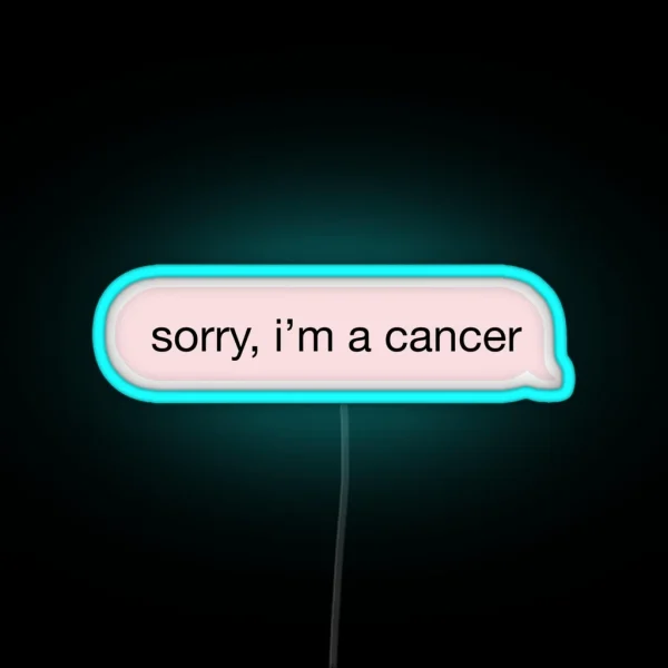 Sorry I M A Cancer Pink Text RGB Neon Sign