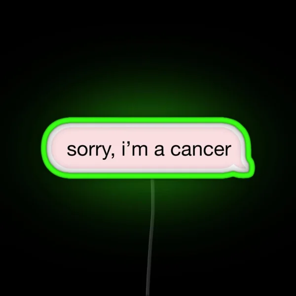 Sorry I M A Cancer Pink Text RGB Neon Sign