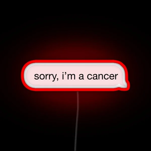 Sorry I M A Cancer Pink Text RGB Neon Sign