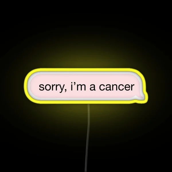 Sorry I M A Cancer Pink Text RGB Neon Sign