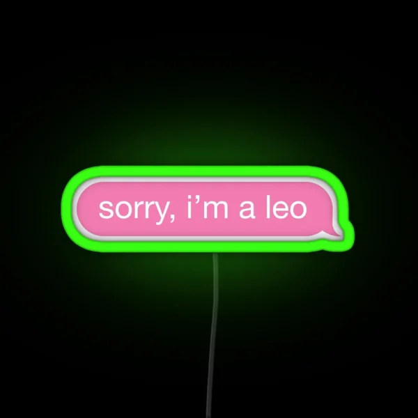 Sorry I M A Leo Pink Phone Message RGB Neon Sign