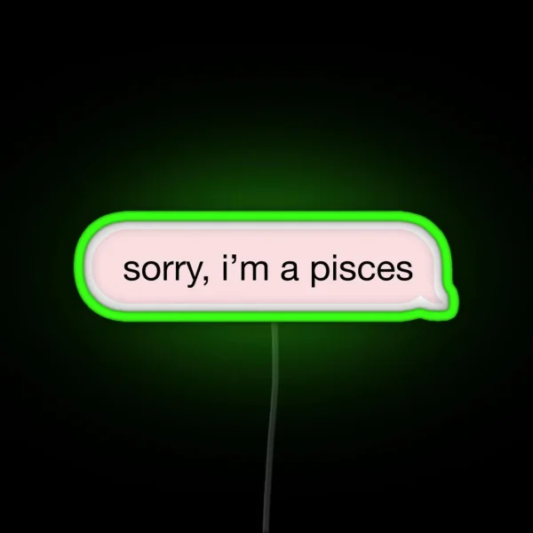 Sorry I M A Pisces Pink Text RGB Neon Sign