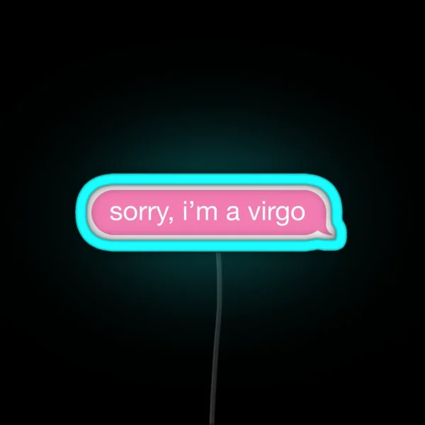 Sorry I M A Virgo Pink Phone Message RGB Neon Sign