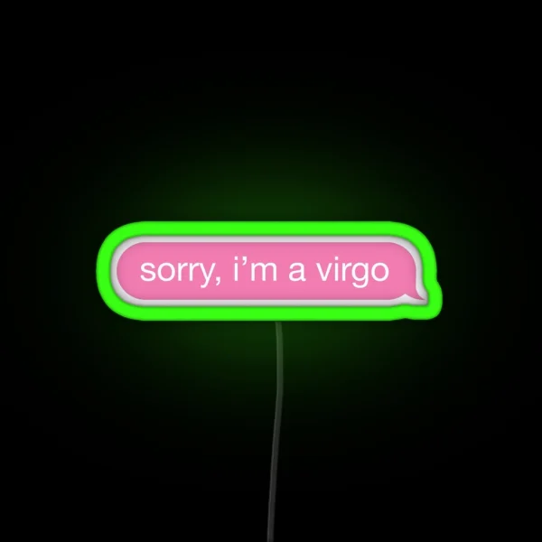 Sorry I M A Virgo Pink Phone Message RGB Neon Sign