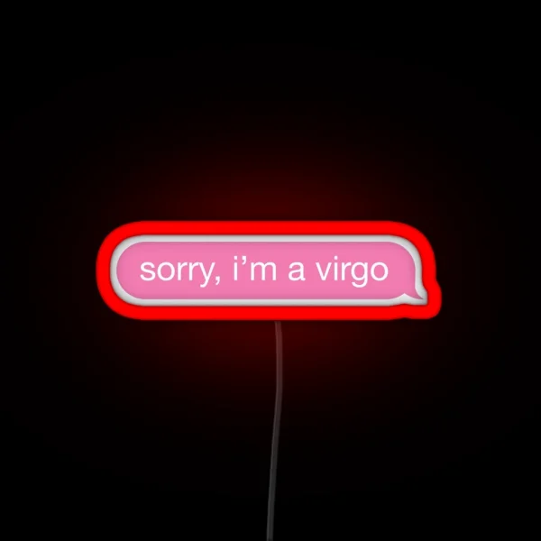 Sorry I M A Virgo Pink Phone Message RGB Neon Sign