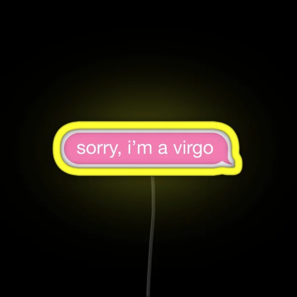 Sorry I M A Virgo Pink Phone Message RGB Neon Sign