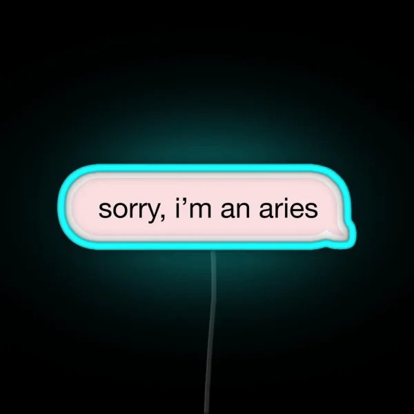 Sorry I M An Aries Pink Text RGB Neon Sign