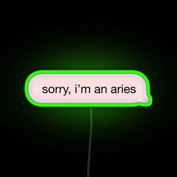 Sorry I M An Aries Pink Text RGB Neon Sign