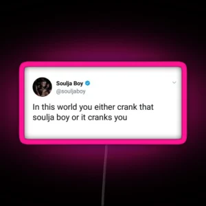 Soulja Boy Tweet RGB Neon Sign