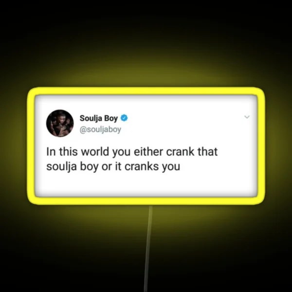 Soulja Boy Tweet RGB Neon Sign