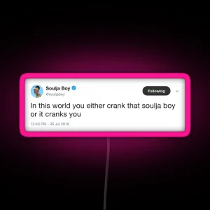 Soulja Boy Tweet RGB Neon Sign