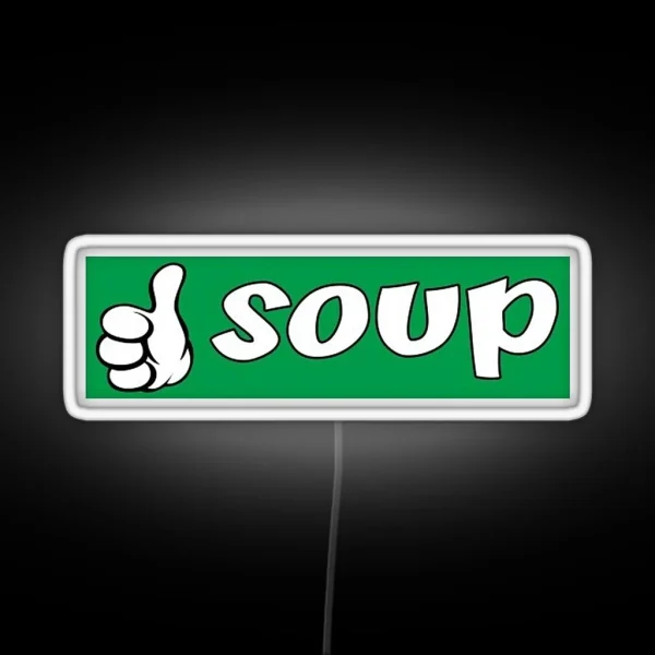 Soup Good RGB Neon Sign