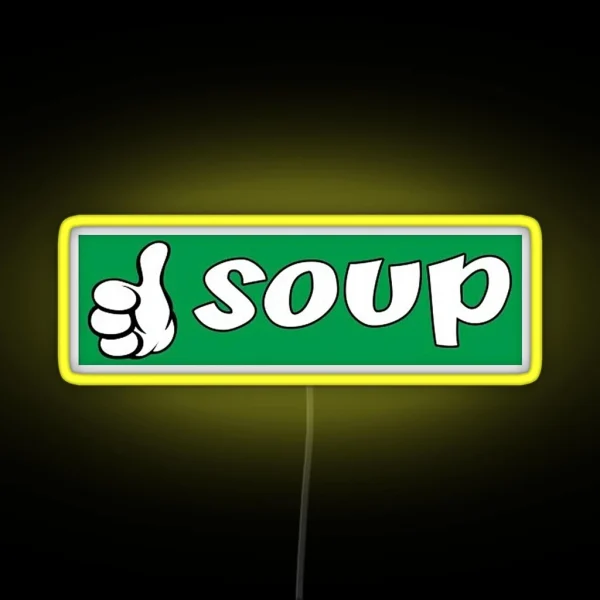 Soup Good RGB Neon Sign