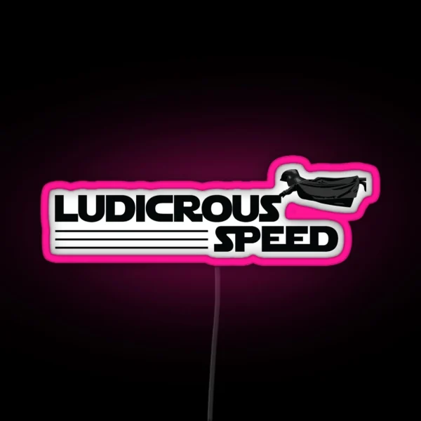 Space Balls Ludicrous Speed RGB Neon Sign
