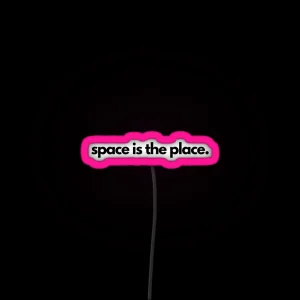 Space Is The Place Sun Ra RGB Neon Sign